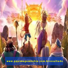 www.pppimagembahia.com.brresultado de exame